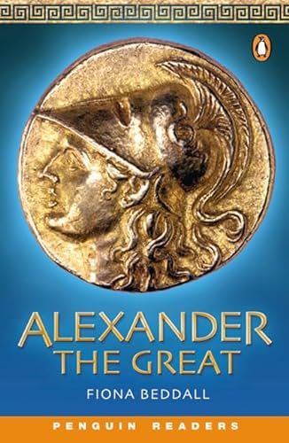 Stock image for Alexander the Great. (Level 4) (Lernmaterialien) (Penguin Readers (Graded Readers)) for sale by medimops