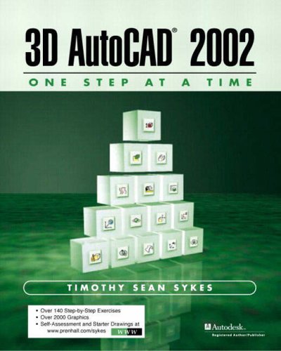 9780582831636: 3D AutoCAD 2002 - One Step at A Time with An Introduction to AutoCAD 2002