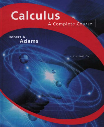 Calculus: AND Mathematica Approach to Calculus (2nd Revised e.): A Complete Course (9780582832244) by Robert A. Adams; John T. Gresser