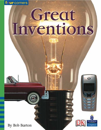 Four Corners: Great Inventions (Pack of Six) (9780582833661) by Barton, Bob