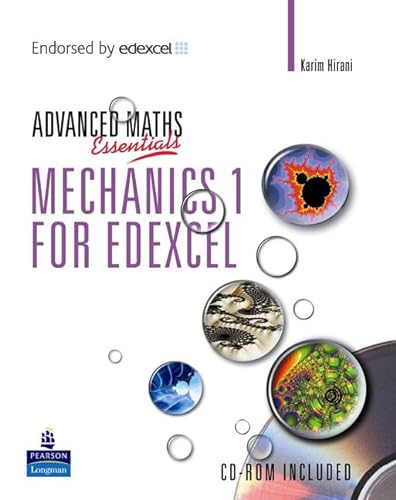 

A Level Maths Essentials: Mechanics 1 for Edexcel Book and CD-ROM (Edexcel GCE Maths)