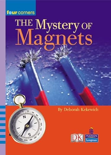 9780582841086: The Mystery of Magnets (Four Corners)