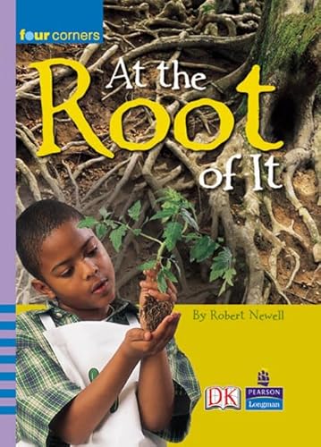 9780582841130: At the root of it (FOUR CORNERS)