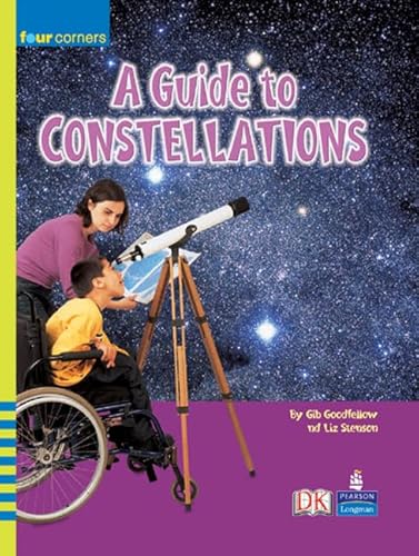 A Guide to Consellations (Four Corners) (9780582841512) by Gib Goodfellow; Liz Stenson