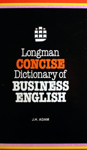 Beispielbild fr Longman Concise Dictionary of Business English zum Verkauf von Better World Books