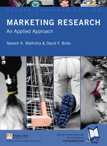 Marketing Research, European Edition:an Applied Approach with Understanding the Consumer:a European Perspective with Analysis for Strategic Marketing: ... with Analysis for Strategic Marketing (9780582843066) by Malhotra