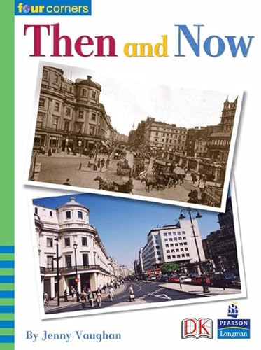 Then and Now (Four Corners) (9780582845060) by Jenny Vaughan