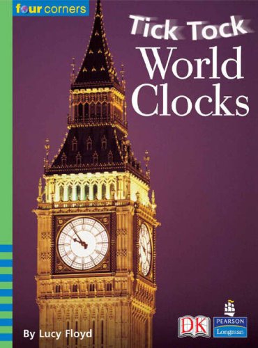 Stock image for Four Corners: Tick Tock World Clocks for sale by WorldofBooks