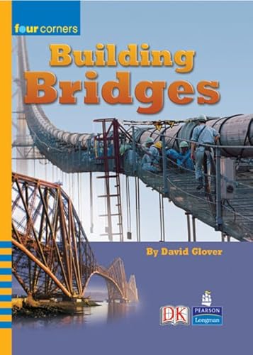 Building Bridges (Four Corners) (9780582845466) by David Glover