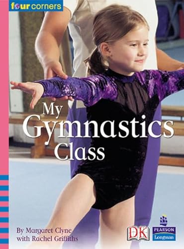 Stock image for Four Corners: My Gymnastics Class for sale by Goldstone Books