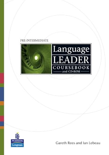 Language Leader: Pre-intermediate Coursebook (Language Leader) (9780582847781) by Ian Lebeau; Gareth Rees