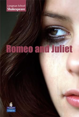 9780582848740: Romeo and Juliet (LONGMAN SCHOOL SHAKESPEARE)