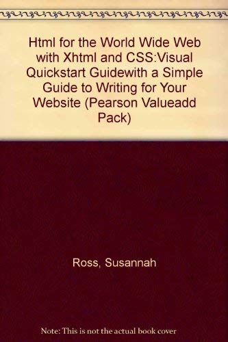 9780582849044: HTML for the World Wide Web with XHTML and CSS:Visual QuickStart Guidewith A Simple Guide to Writing for Your Website