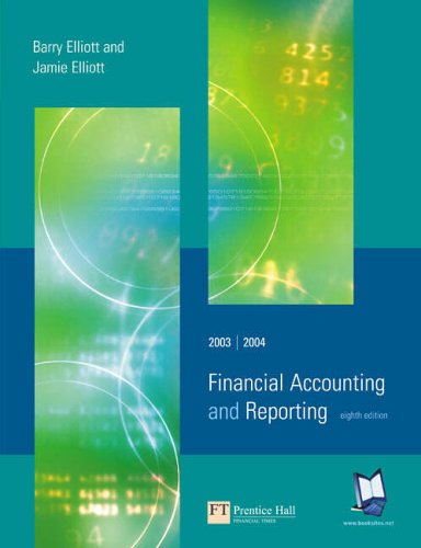 Multi Pack: Financial Accounting and Reporting with Financial Accounting, Reporting and Analysis:International Edition (9780582849679) by Elliott, Barry