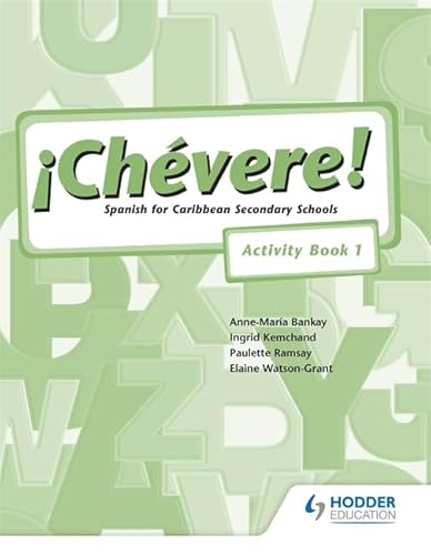 Chevere! Activity Book 1 (9780582853195) by Watson-Grant, Elaine; Kemchand, Ingrid