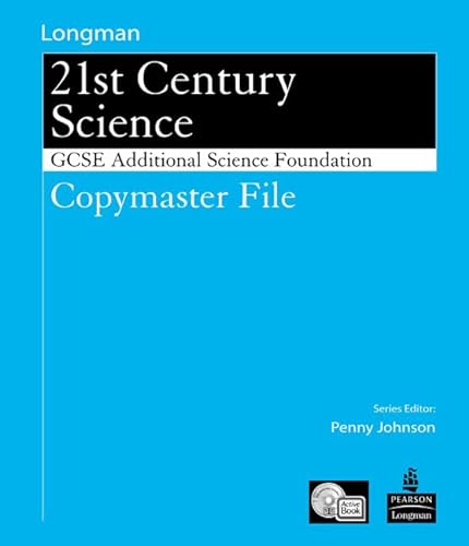 Science for 21st Century: GCSE Additional Science Foundation Copymaster File (9780582853447) by Johnson, Penny; Levesley, Mark
