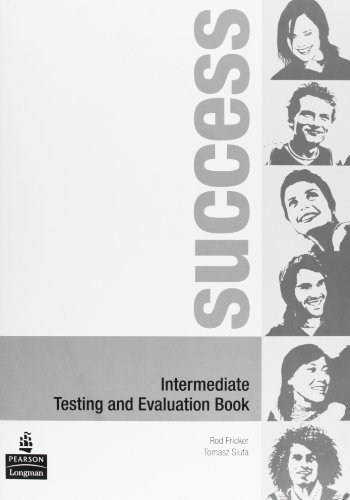 Success. Intermediate. Testing and evaluation book. Ediz. internazionale. Per le Scuole superiori: Intermediate Test Book - Rod Fricker