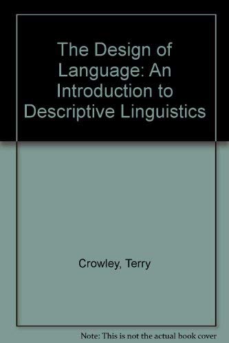 9780582861176: The Design of Language: An Introduction to Descriptive Linguistics