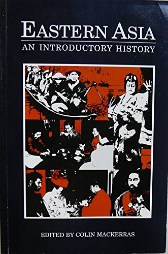 Imagen de archivo de Eastern Asia: An introductory history a la venta por Wonder Book