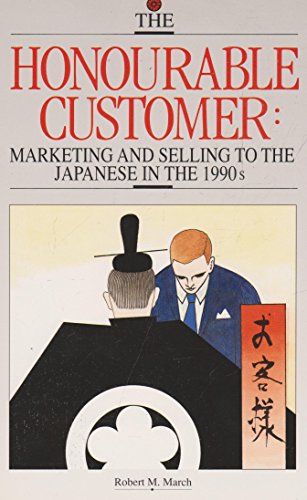 9780582870727: The honourable customer: Marketing and selling to the Japanese in the 1990s