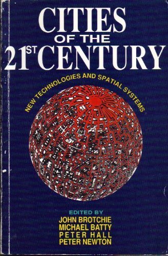 9780582871267: Cities of the 21st Century: New Technologies and Spatial Systems