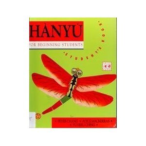 Hanyu 2 Chinese for Beginners Student's Book - Peter Chang; Peter Chang