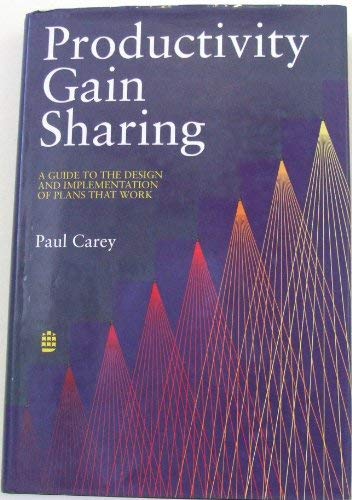 Beispielbild fr Productivity Gain Sharing: A Guide to the Design and Implementation of Plans That Work zum Verkauf von Book Dispensary