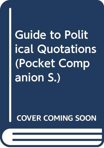 Beispielbild fr Pocket Companion Guide to Political Quotations (Longman Pocket Companion) zum Verkauf von Wonder Book