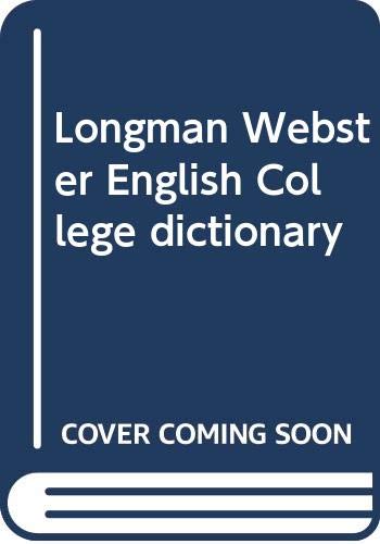 9780582892491: Longman Webster English College dictionary