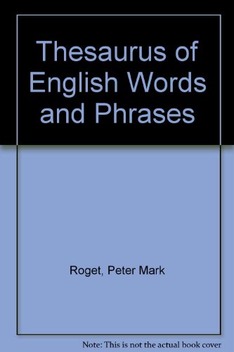 Thesaurus of English Words and Phrases (9780582892750) by Peter Roget