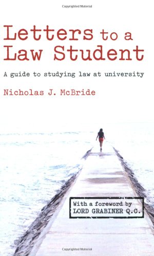 Stock image for Letters to a Law Student: A Guide to Studying Law at University for sale by AwesomeBooks