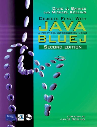 Objects First with Java: A Practical Introduction Using BlueJ: AND Experiments in Java - An Introductory Lab Manual (9780582894457) by David Barnes; Michael Kolling