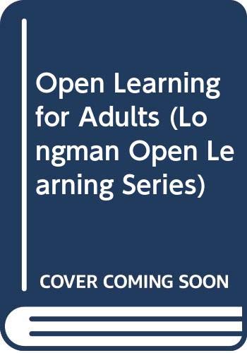 Stock image for Open Learning for Adults (Longman Open Learning Series) for sale by WorldofBooks