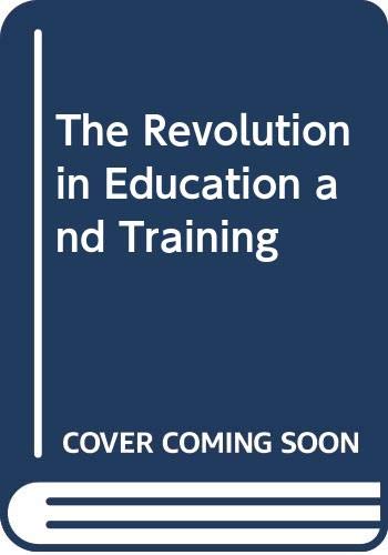 Stock image for The Revolution in Education and Training for sale by Goldstone Books