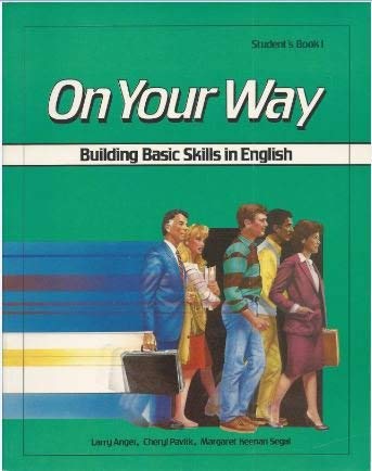 Stock image for On Your Way: Building Basic Skills in English/Student's Book 1 for sale by SecondSale