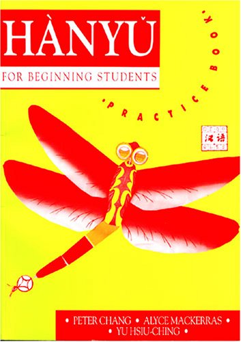 Beispielbild fr Hanyu for Beginning Students Practice Book (Chinese Edition) zum Verkauf von HPB Inc.