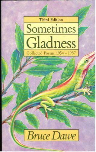 Beispielbild fr Sometimes Gladness: Collected Poems, 1954-1992 zum Verkauf von ThriftBooks-Atlanta