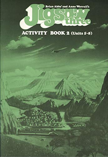 Jigsaw Two: Activity Books 2 (Units 5-8) (Jigsaw) (9780582922532) by Abbs, B; Worrall, A