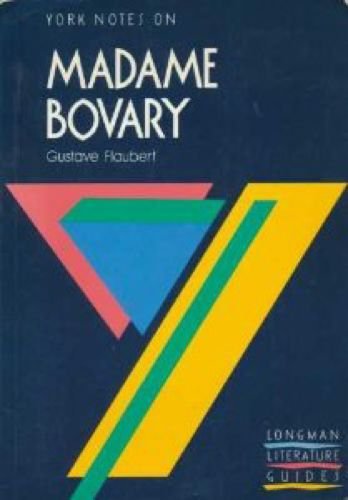 Beispielbild fr Gustave Flaubert, "Madame Bovary": Notes (York Notes) zum Verkauf von AwesomeBooks