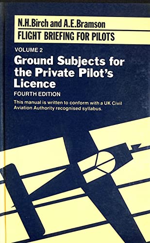 Beispielbild fr Ground Subjects for the Private Pilot's Licence (v.2) (Flight briefing for pilots) zum Verkauf von WorldofBooks