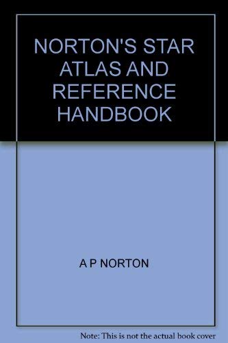 Imagen de archivo de Norton's Star Atlas and Reference Handbook, L a la venta por ThriftBooks-Dallas