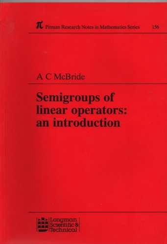 Beispielbild fr Semigroups of Linear Operators: An Introduction (Pitman Research Notes in Mathematics Series) zum Verkauf von WorldofBooks