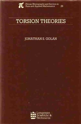 Imagen de archivo de Torsion theories (Pitman monographs and surveys in pure and applied mathematics) a la venta por Tall Stories BA