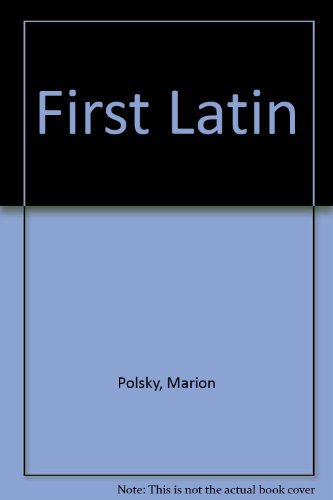 First Latin: A Language Discovery Program; Student Activity Book II: Daily Life