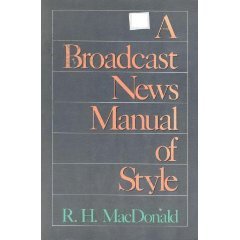 9780582998650: A Broadcast News Manual of Style