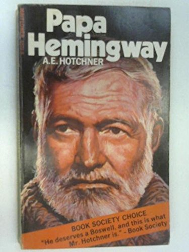 Papa Hemingway (9780583113373) by Hotchner, A. E.
