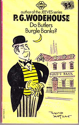 Stock image for Do Butlers Burgle Banks? for sale by ThriftBooks-Dallas