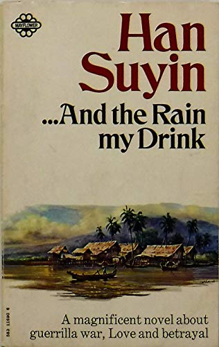 And the Rain My Drink (9780583116909) by Han Suyin