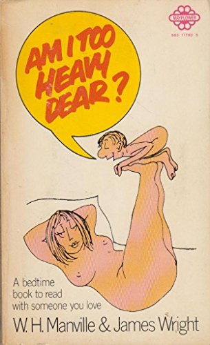 Imagen de archivo de Am I Too Heavy, Dear? a la venta por Harry Righton