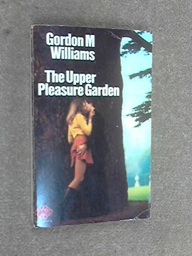 Upper Pleasure Garden (9780583119436) by Gordon M. Williams